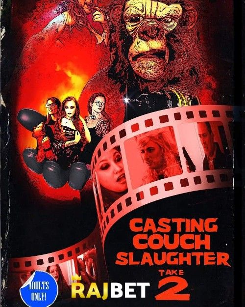 poster of Casting Couch Slaughter 2: The Second Coming (2021) Hindi [Voice Over] Dubbed WEBRip